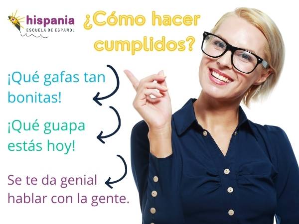 Cómo hacer cumplidos a la gente en español. Hispania, escuela de español