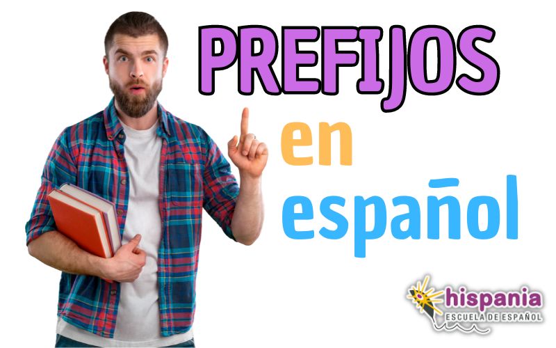 スペイン語の接頭辞。 Hispania, escuela de español
